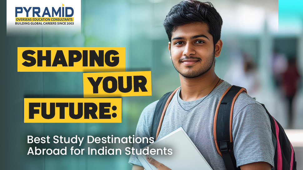 Best Study Destinations Abroad for Indian Students