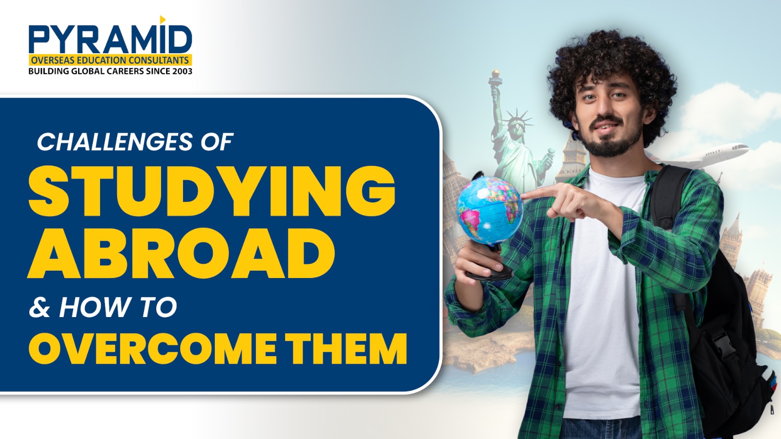 Challenges of Studying Abroad &  How to Overcome Them